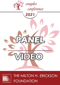 CC21 Panel 04 - Managing Partners Who Act Out Or Are Highly Reactive In Their Relationships - Helen LaKelly Hunt, PhD; Caroline Welch; Stan Tatkin, PsyD; Shawn Giammattei, PhD Not Found