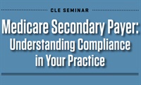 Medicare Secondary Payer: Understanding Compliance in Your Practice - 2017 Not Found