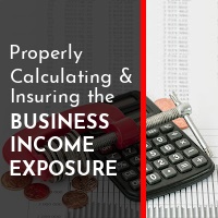Properly Calculating & Insuring the Business Income Exposure Not Found