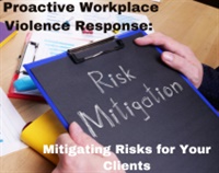 Proactive Workplace Violence Response: Mitigating Risks for Your Clients Not Found