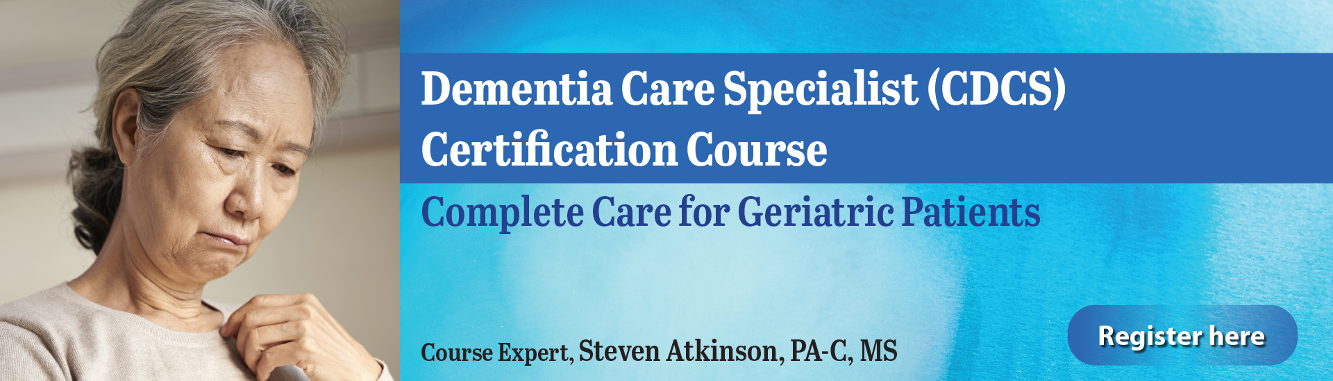 Dementia Care Specialist (CDCS) Certification Course