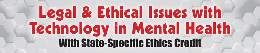 Legal and Ethical Issues with Technology in Mental Health