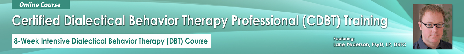 Certified DBT Professional (CDBT) Training: 8-Week Intensive DBT Course