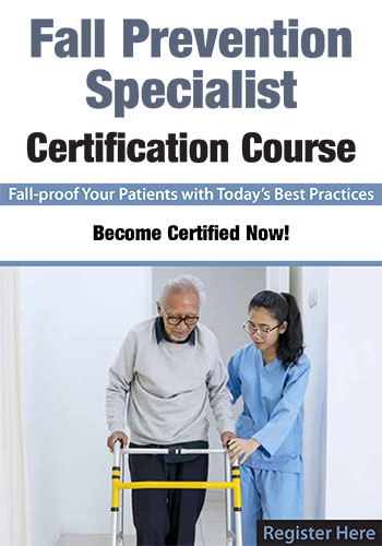 Become a Certified Fall Prevention Specialist (CFPS)
