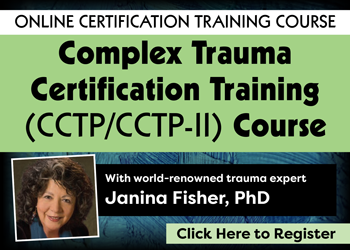 Complex Trauma Certification Training Level 1 & 2 (CCTP/CCTP-II) Course with Janina Fisher