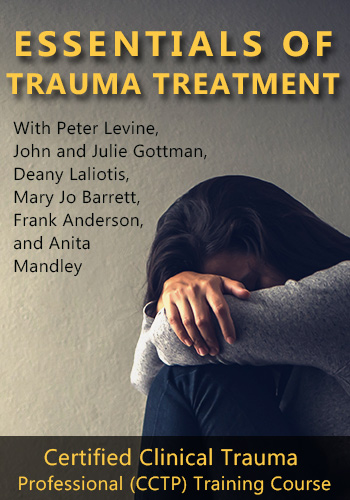 Essentials of Trauma Treatment: Trauma Certification (CCTP) Course