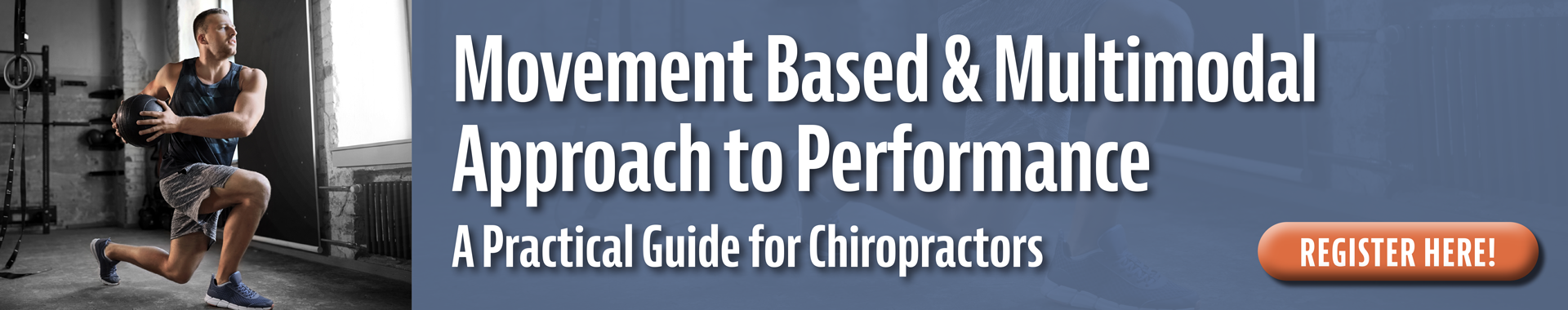 Movement Based & Multimodal Approach to Performance: A Practical Guide for Chiropractors