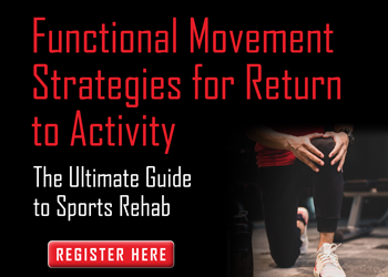 Functional Movement Strategies for Return to Activity: The Ultimate Guide to Sports Rehab