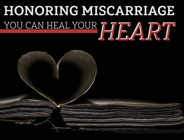 Blog You Can Heal Your Heart After Grief: Honoring Infertility and Miscarriage