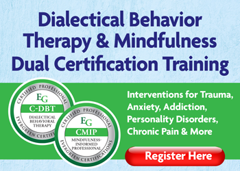 Dialectical Behavior Therapy & Mindfulness Dual Certification Training