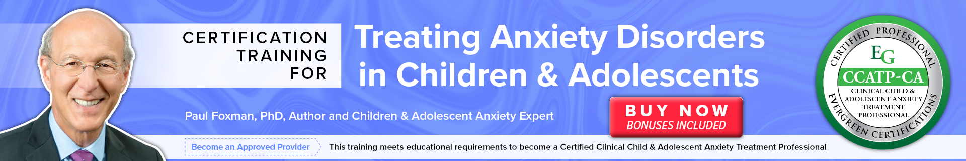 Certification Training for Treating Anxiety Disorders in Children & Adolescents