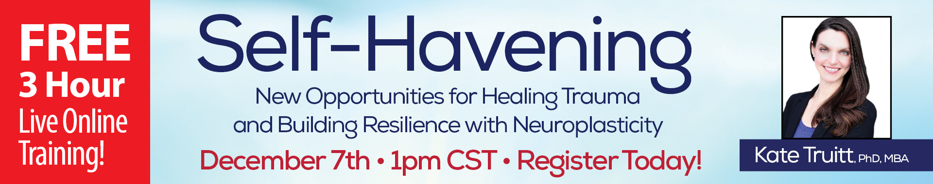 Self-Havening: New Opportunities for Healing Trauma and Building Resilience with Neuroplasticity