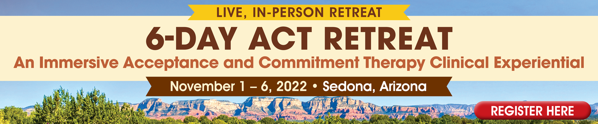 6-Day ACT Retreat: An Immersive Acceptance and Commitment Therapy Clinical Experiential