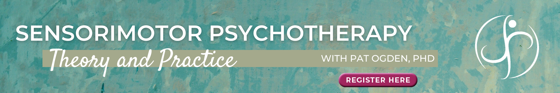 Sensorimotor Psychotherapy: Theory and Practice