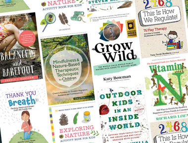 8 Books to Help Kids Reap the Mental and Physical Benefits of Nature