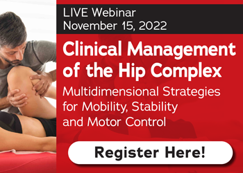Clinical Management of the Hip Complex: Multidimensional Strategies for Mobility, Stability and Motor Control