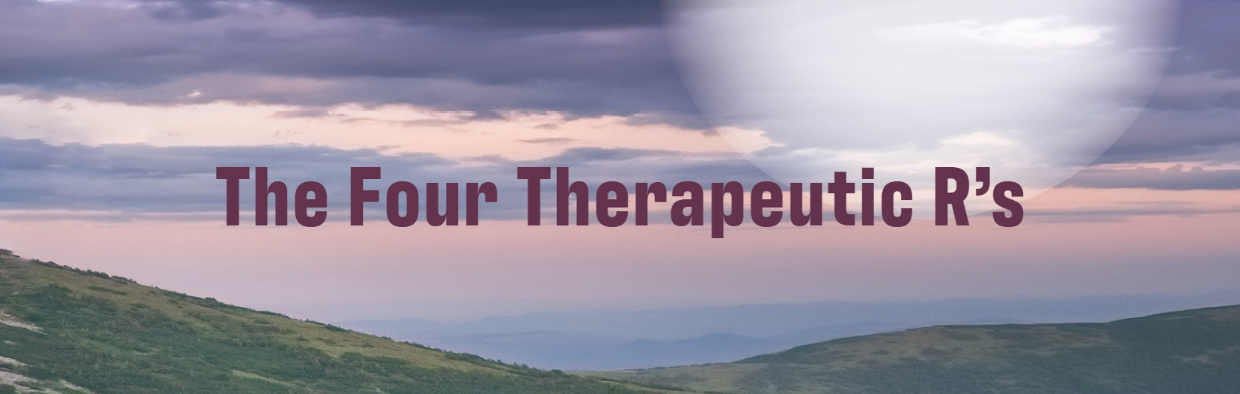 Blog The Four Therapeutic R’s