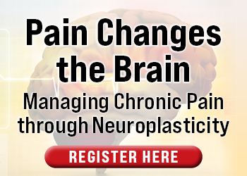 Pain Changes the Brain: Managing Chronic Pain through Neuroplasticity