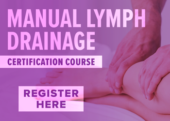 Manual Lymph Drainage Certification Course