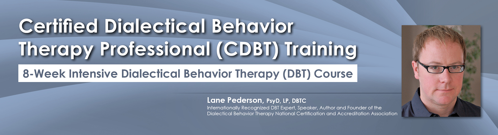 Certified DBT Professional (CDBT) Training: 8-Week Intensive DBT Course