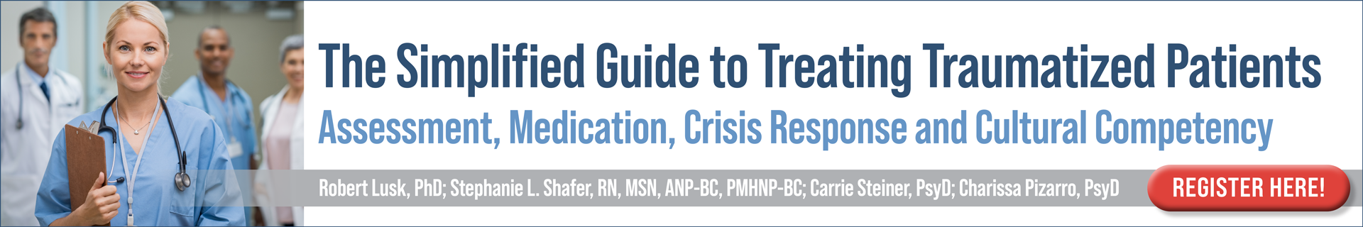 The Simplified Guide to Treating Traumatized Patients: Assessment, Medication, Crisis Response and Cultural Competency