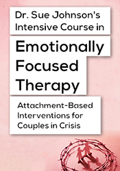 Emotionally Focused Therapy: Attachment-based interventions for couples in crisis