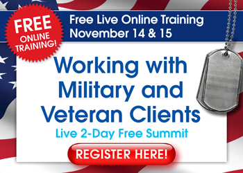 Working with Military and Veteran Clients: Live 2-Day Free Summit