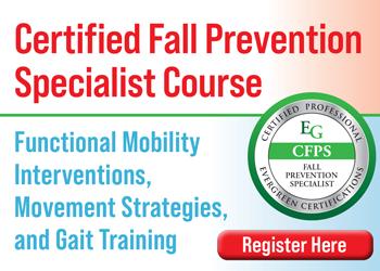 Certified Fall Prevention Specialist Training Course: Reduce Fall Risk & Improve Functional Mobility
