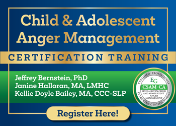 Child & Adolescent Anger Management Certification Training