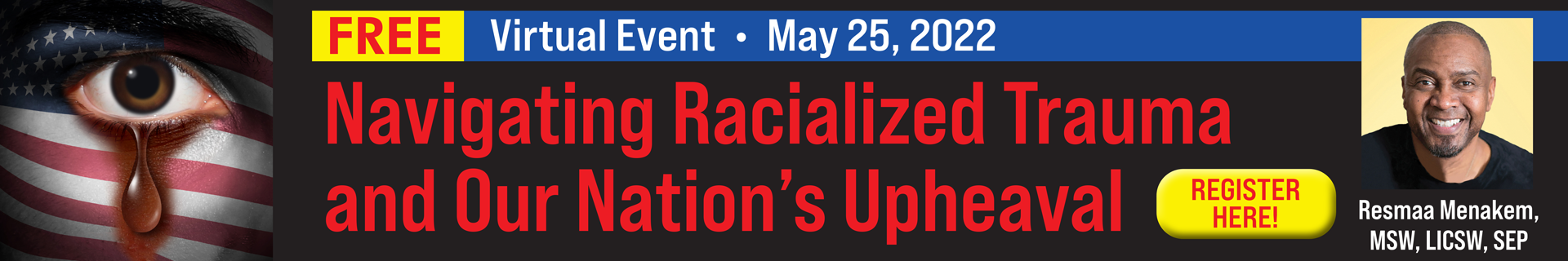 Navigating Racialized Trauma and Our Nation's Upheaval
