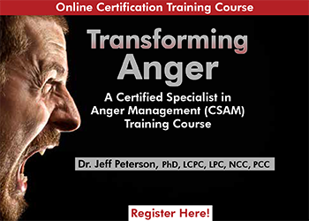 Transforming Anger: A Certified Specialist in Anger Management (CSAM) Training Course