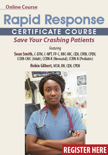 Rapid Response Certificate Course: Save Your Crashing Patients